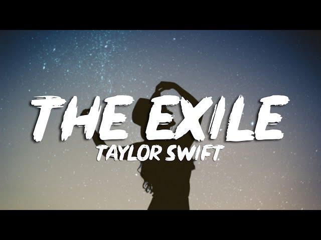 Taylor Swift - exile (Lyrics). feat (Bon Iver)