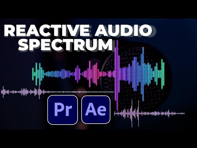 How To CREATE AUDIO SPECTRUM In PREMIERE PRO And AFTER EFFECTS