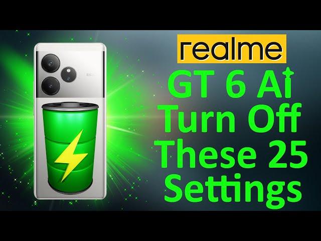 Realme GT 6 AI 25+ Hidden Settings  Over Heating & Battery Drain Problems Solved 