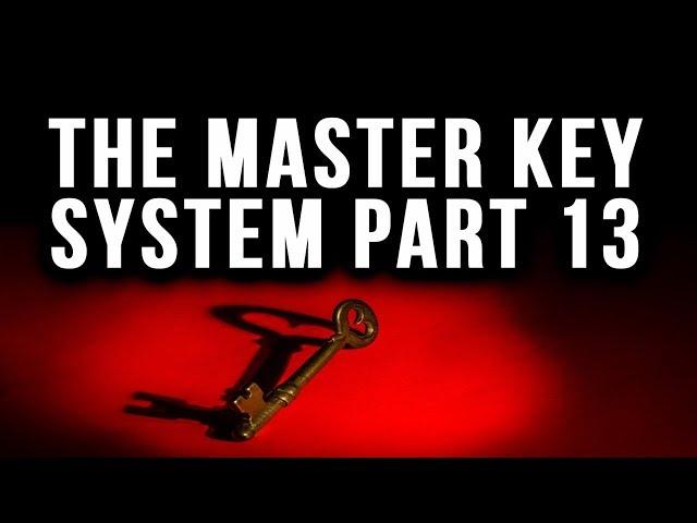 The Master Key System Charles F. Haanel Part 13 (Law of Attraction)