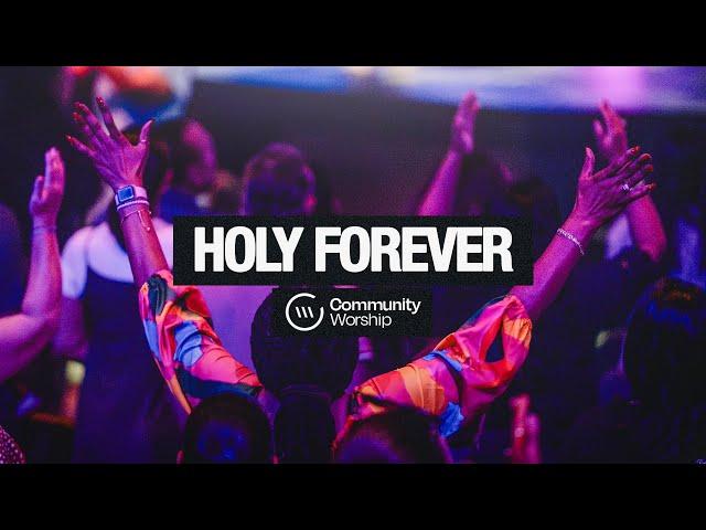 Holy Forever | Worship Wednesday