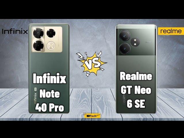 Infinix Note 40 Pro vs Realme GT Neo 6 SE || Full Comparison 2024 @techwale269