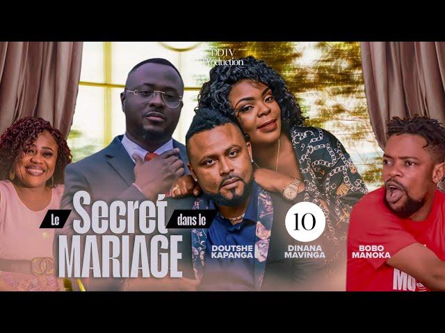 SECRET DANS LE MARIAGE [Épisode 10 ] Série Congolaise | Nouveauté 2024 | DD Prod