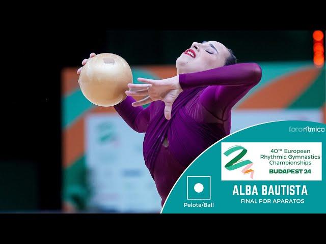 Alba Bautista (ESP) - Pelota/Ball FINAL - Budapest EC 2024