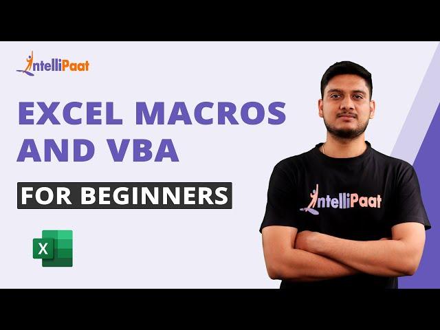 Excel Macros And VBA For Beginners | Macros And VBA Training | Excel Tutorial | Intellipaat