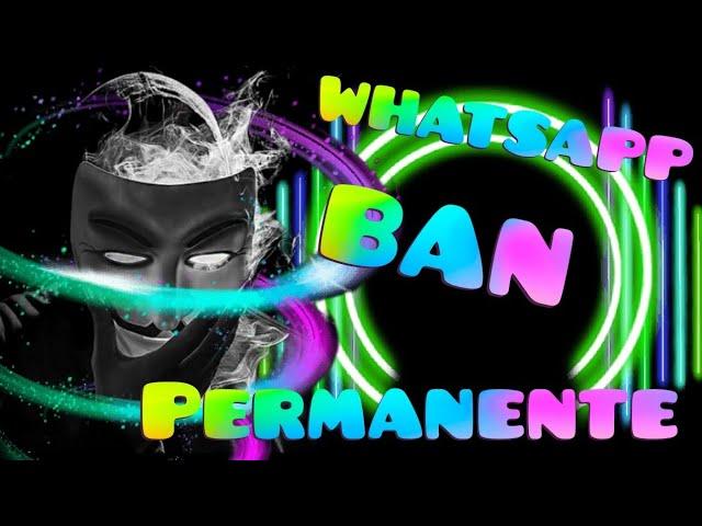 SAIU!!! COMO DAR BAN  PERMANENTE NO NÚMERO DO WHATSAPP