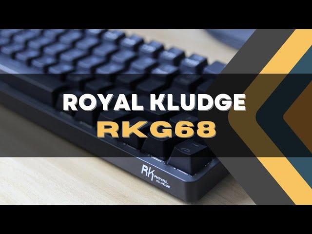 Royal Kludge RK G68 Wireless Mechanical Keyboard Unboxing and Quick Review