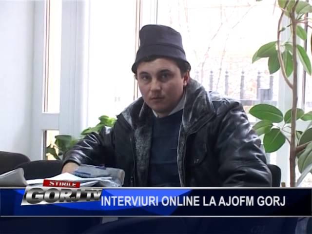 interviuri online la ajofm gorj