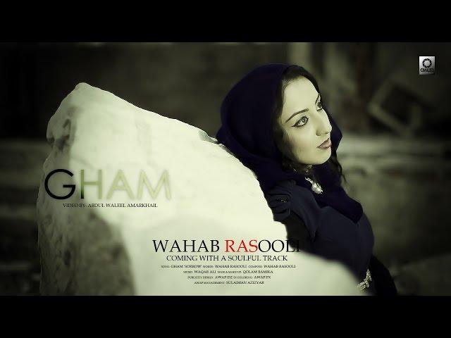 Wahab Rasooli Featuring Sutara Arian - Gham