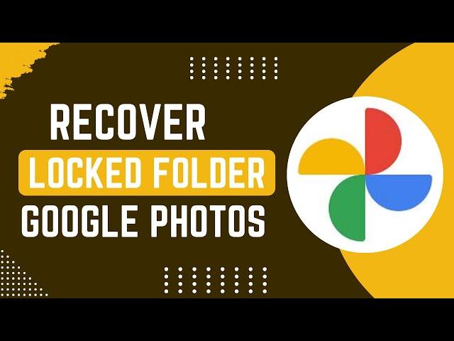 How To Recover Locked Folder Google Photos !