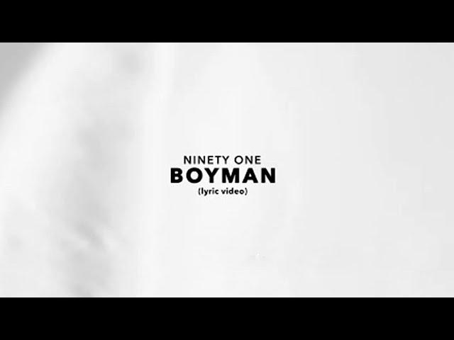 NINETY ONE - BOYMAN | Lyric Video