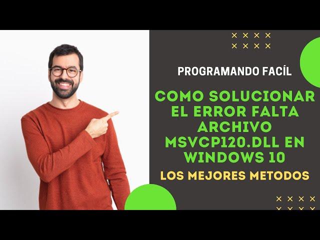  Como SOLUCIONAR el ERROR falta archivo MSVCP120.dll en WINDOWS 10