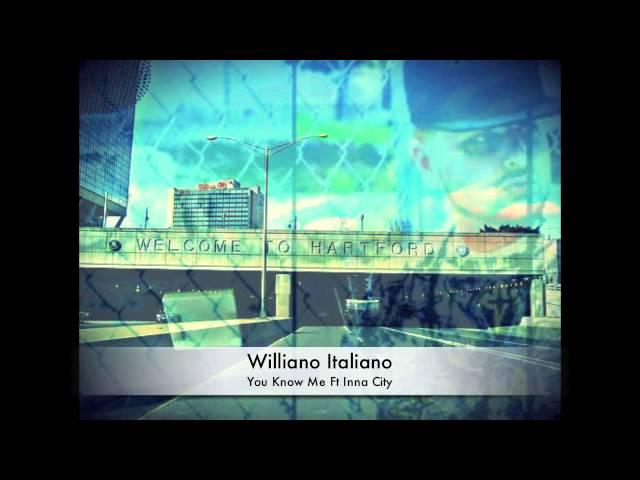 Williano You Know Me Ft Inna City