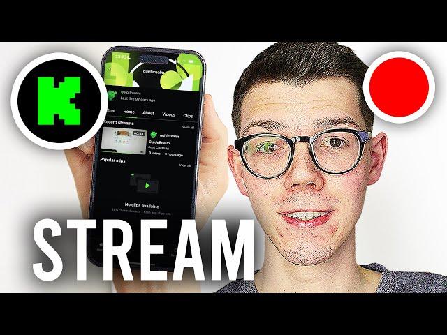 How To Stream On Kick On Mobile - Full Guide