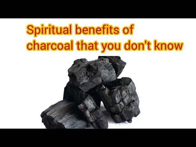 Spiritual benefits of charcoal that you don't know.