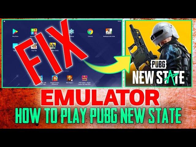 How To Play PUBG New State In Emulator Gameplay Fix Problem