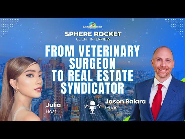 From Veterinary Surgeon to Real Estate Syndicator with Dr. Jason Balara