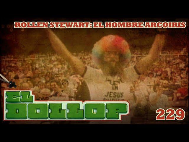 E229: Rollen Stewart: El Hombre Arcoiris