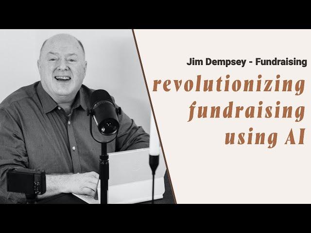 Revolutionizing Fundraising: How AI is Transforming Donor Engagement | Nonprofit Fundraising