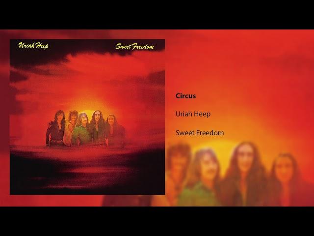 Uriah Heep - Circus (Official Audio)