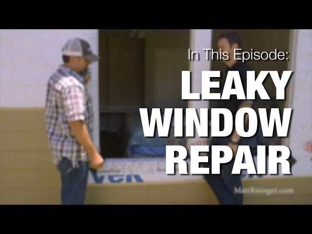 Leaky Windows - How to fix