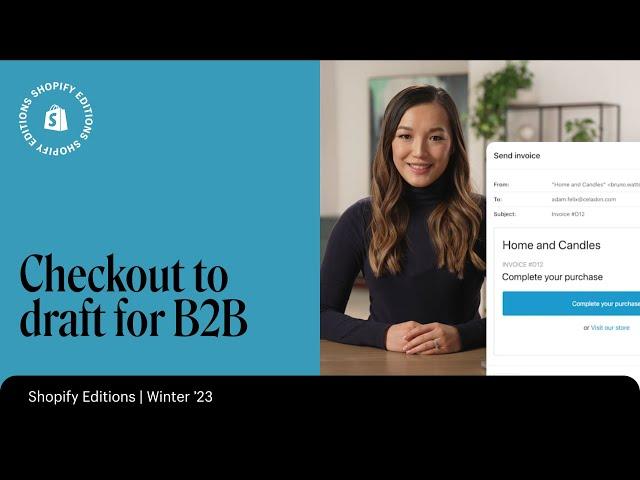 Streamline the order process with checkout to draft for B2B on Shopify