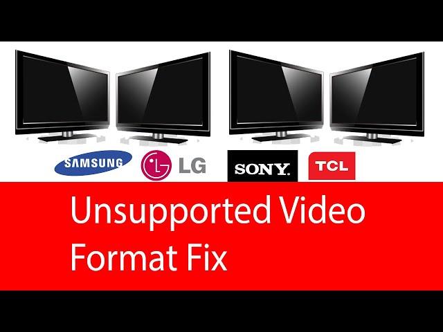 Video not playing on TV USB fix - Video Format not supported on TV fix