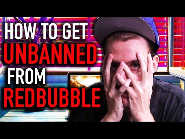 How to Get your Account Back after Being suspended on Redbubble