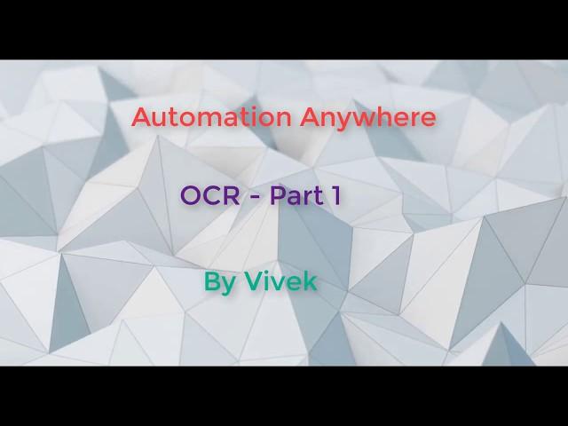 Automation Anywhere OCR - Part 1