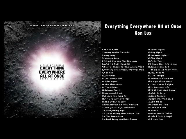 Everything Everywhere All at Once Original Motion Picture Soundtrack  Music by Son Lux