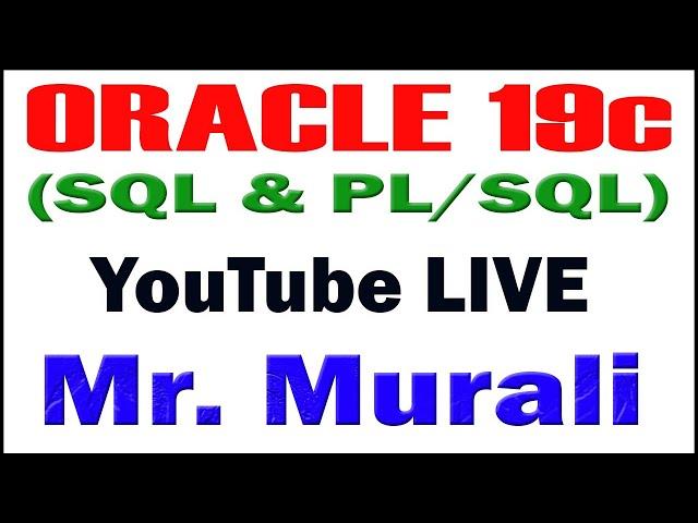 ORACLE TUTORIALS BY Mr.Murali