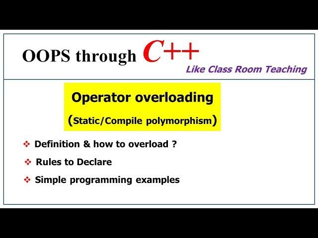 Operator Overloading in c++ | Static Polymorphism | OOPs in C++ | Lec-32 | Bhanu Priya