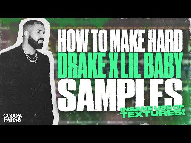 How to: Make HARD Drake x Lil Baby Samples & Loops For Beginners | FL Studio Tutorial