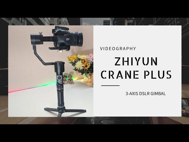 Zhiyun Crane Plus DSLR Gimbal - Unboxing & Overview