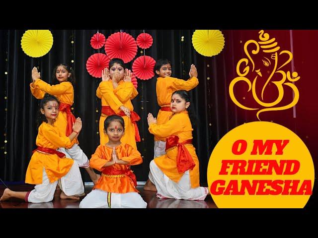 O MY FRIEND GANESHA | KIDS DANCE | CHOREOGRAPHY | SANJU DANCE ACADEMY