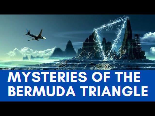 Mysteries and Disappearances of the Bermuda Triangle