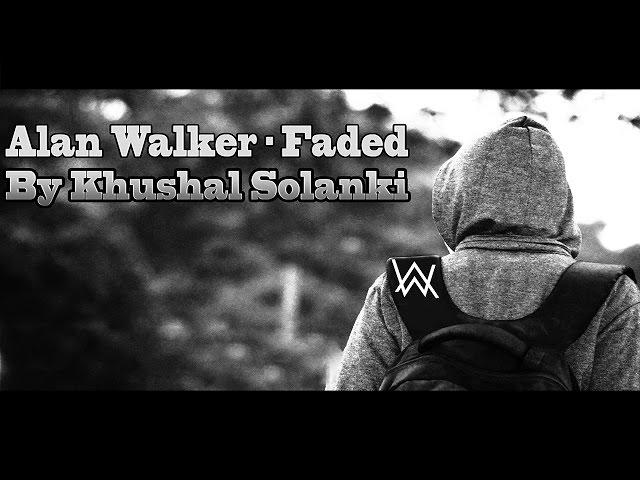 Alan Walker FADED - PARODY by KHUSHAL SOLANKI  - OFFICIAL FULL HD 1080p (INDIAN VERSION)