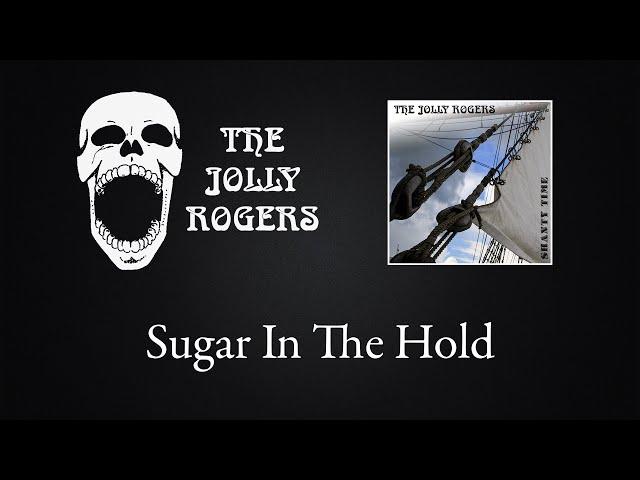 The Jolly Rogers - Shantytime: Sugar In The Hold