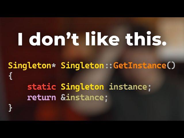 Why I Don't Like Singletons