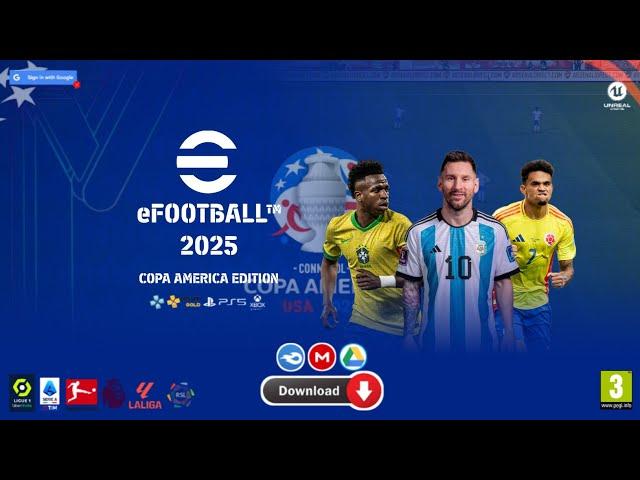 eFootball PES 2025 PPSSPP 600MB Mod Copa America New Kits & Transfers Updated 24/25 Tattoos Added 4K