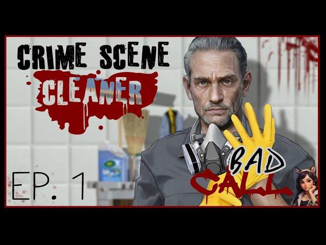 Crime Scene Cleaner | Ep. 1 | Bad Call