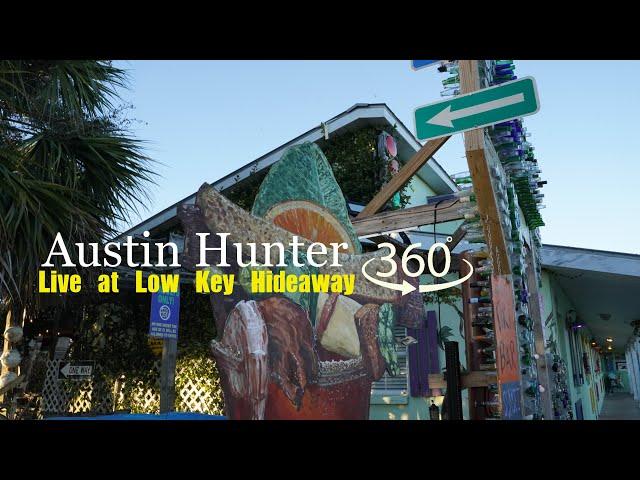 Austin Hunter-Live at Low Key Hideaway in 360