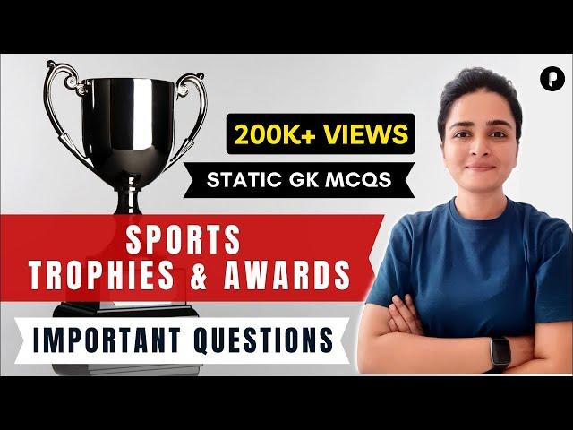 Sports Cups & Trophies | Important Questions | Static GK