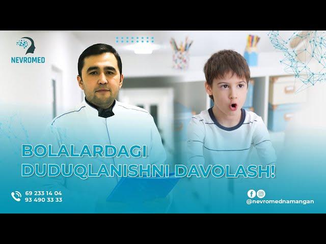 BOLALARDAGI DUDUQLANISHNI DAVOLASH | DOCTOR ASXONOV ULUG'BEK