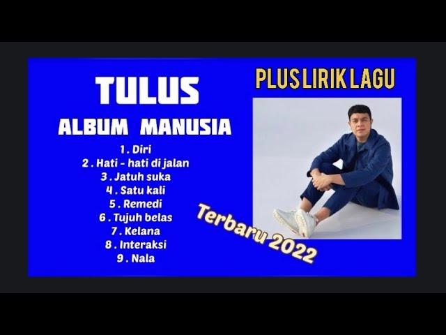 FULL ALBUM - MANUSIA - TULUS 2022