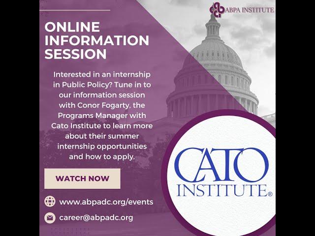 Cato Institute Information Session on Internships Programs