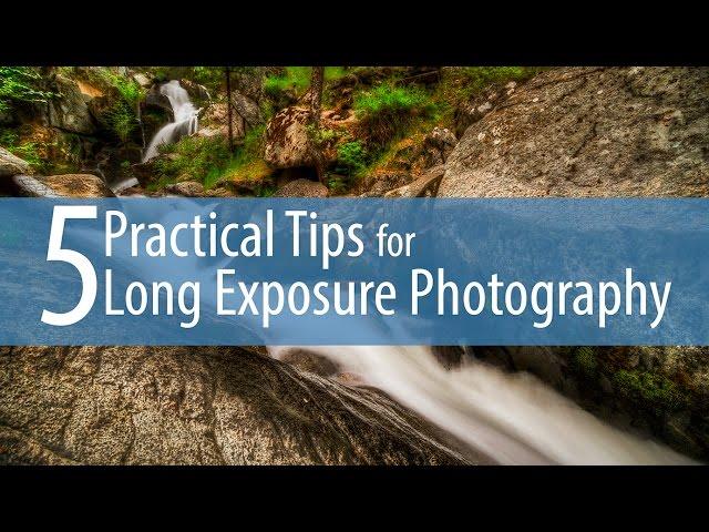 5 Practical Tips for Long Exposure Photography