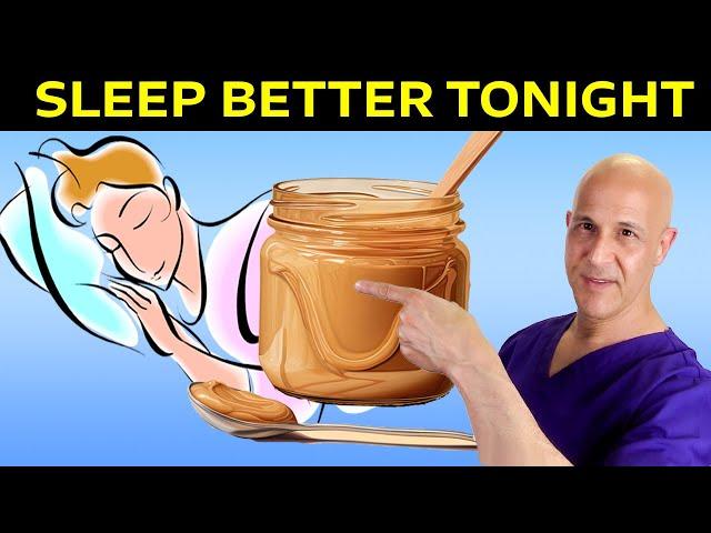 Scientifically Proven:  1 Tablespoon of Peanut Butter for Faster Sleep!  Dr. Mandell