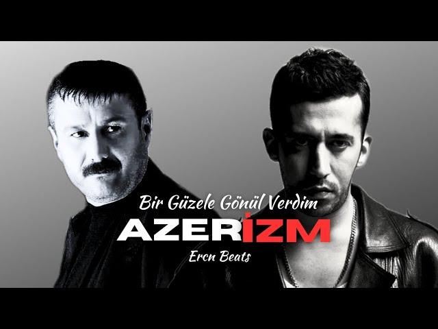 Azer Bülbül X Gazapizm | Bir Güzele Gönül Verdim #mix [ feat.Erçin Beats ]