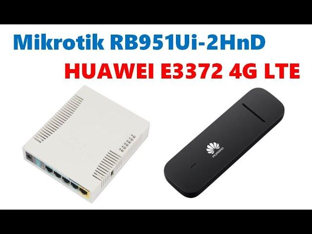 Mikrotik RB951Ui-2HnD and Huawei E3372 USB Modem 4G (All Provider - Test Telkomsel)